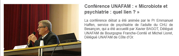Conférence UNAFAM : « Microbiote et psychiatrie : quel lien ? »