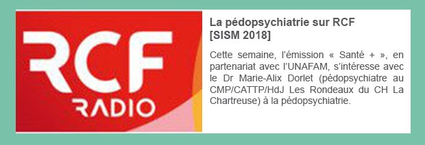 La pédopsychiatrie sur RCF – SISM 2018