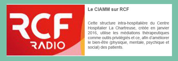 Le Centre Intersectoriel d’Activités à Médiations Multiples (CIAMM) sur RCF