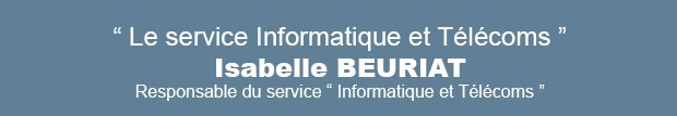 Le service « Informatique et Télécoms » au CHLC