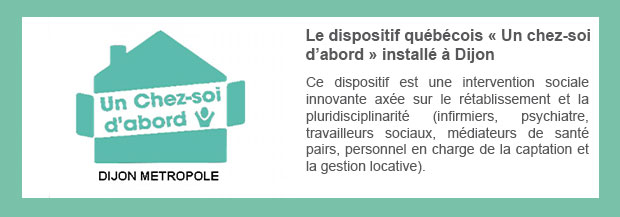 Le dispositif québécois « Un chez-soi d’abord » installé à Dijon