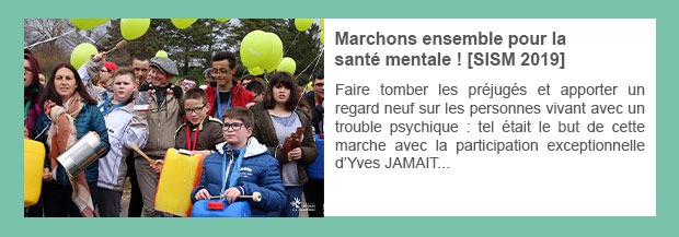 Marchons ensemble pour la santé mentale ! [SISM 2019]