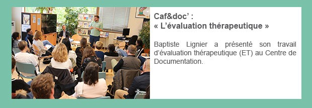 Caf&doc’ : « L’évaluation thérapeutique » 