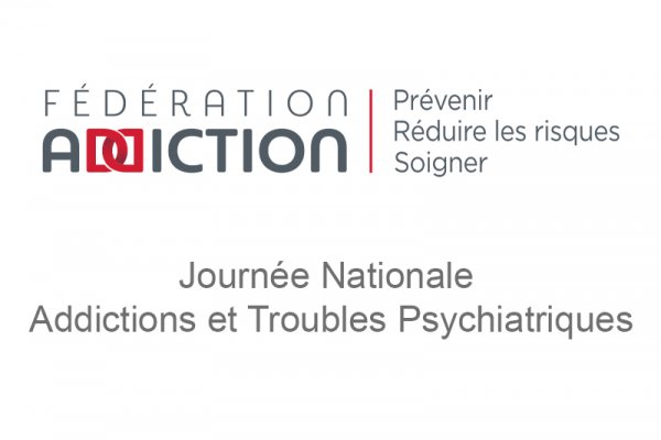 Journée Nationale Addictions et Troubles Psychiatriques