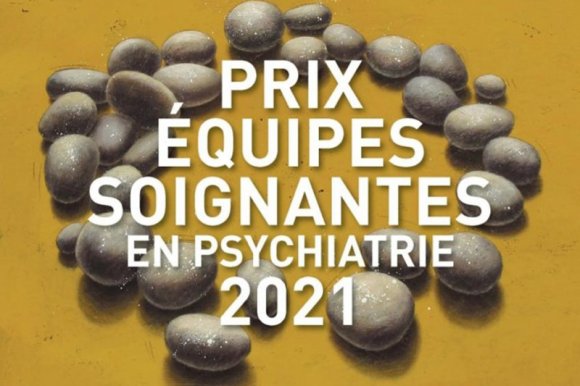 Les lauréats du Prix 2021 des équipes soignantes en psychiatrie